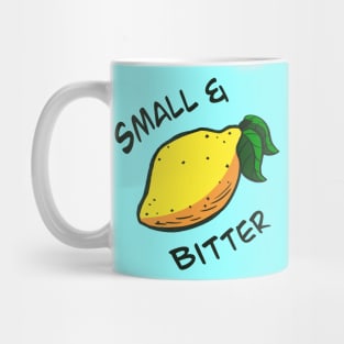 Small & Bitter Mug